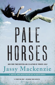Title: Pale Horses, Author: Jassy Mackenzie
