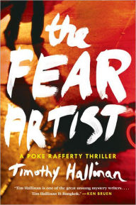 Title: The Fear Artist (Poke Rafferty Series #5), Author: Timothy Hallinan