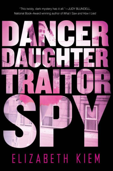 Dancer, Daughter, Traitor, Spy (Bolshoi Saga Series #1)