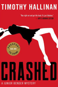 Title: Crashed (Junior Bender Series #1), Author: Timothy Hallinan