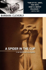 Title: A Spider in the Cup (Joe Sandilands Series #11), Author: Barbara Cleverly