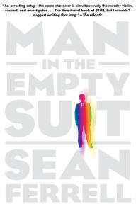 Title: Man in the Empty Suit, Author: Sean Ferrell