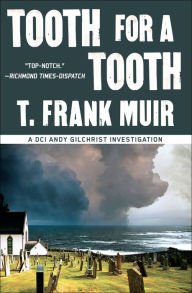 Title: Tooth for a Tooth, Author: T. Frank Muir