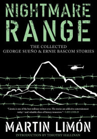 Title: Nightmare Range: The Collected George Sueño & Ernie Bascom Stories, Author: Martin Limón