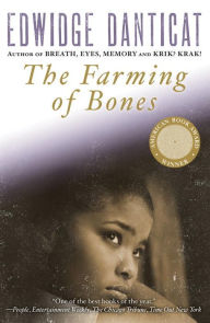 Title: The Farming of Bones, Author: Edwidge Danticat