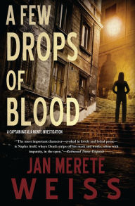 Title: A Few Drops of Blood, Author: Jan Merete Weiss