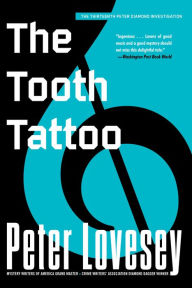 Title: The Tooth Tattoo (Peter Diamond Series #13), Author: Peter Lovesey