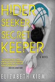 Title: Hider, Seeker, Secret Keeper, Author: Elizabeth Kiem