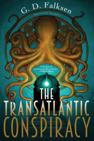 Title: The Transatlantic Conspiracy, Author: G. D. Falksen