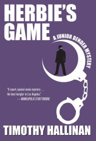 Title: Herbie's Game (Junior Bender Series #4), Author: Timothy Hallinan