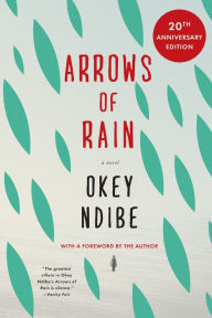 Title: Arrows of Rain, Author: Okey Ndibe