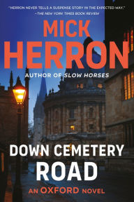 Title: Down Cemetery Road, Author: Mick Herron