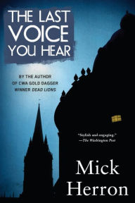 Title: The Last Voice You Hear (Sarah Tucker/Zoë Boehm Series #2), Author: Mick Herron