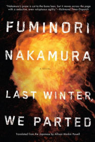 Title: Last Winter We Parted, Author: Fuminori Nakamura