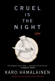 Title: Cruel Is the Night, Author: Karo Hamalainen