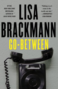 Title: Go-Between, Author: Lisa Brackmann