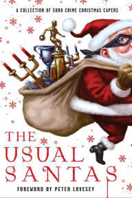 Title: The Usual Santas: A Collection of Soho Crime Christmas Capers, Author: Peter Lovesey