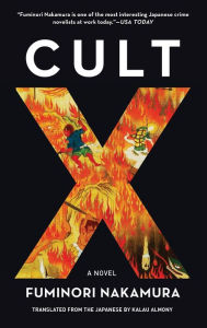 Title: Cult X, Author: Fuminori Nakamura