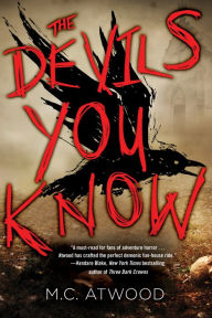 Title: The Devils You Know, Author: M.C. Atwood