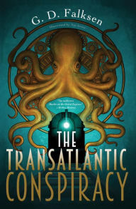 Title: The Transatlantic Conspiracy, Author: G. D. Falksen