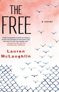Title: The Free, Author: Lauren McLaughlin