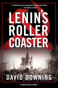 Title: Lenin's Roller Coaster, Author: David Downing