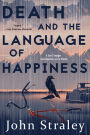 Death and the Language of Happiness (Cecil Younger Series #4)