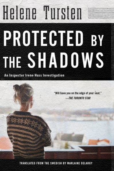 Protected by the Shadows (Inspector Irene Huss Series #10)