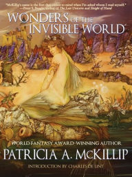 Title: Wonders of the Invisible World, Author: Patricia A. McKillip