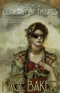 Title: In the Company of Thieves, Author: Kage Baker