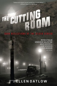 Title: The Cutting Room: Dark Reflections of the Silver Screen, Author: Ellen Datlow