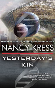 Title: Yesterday's Kin, Author: Nancy Kress