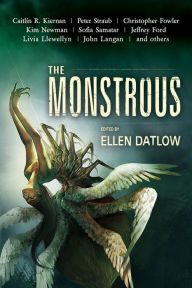 Title: The Monstrous, Author: Ellen Datlow