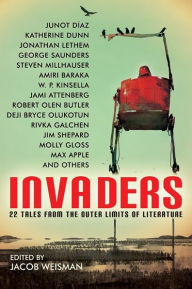 Title: Invaders: 22 Tales from the Outer Limits of Literature, Author: Jacob Weisman
