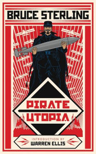 Title: Pirate Utopia, Author: Bruce Sterling