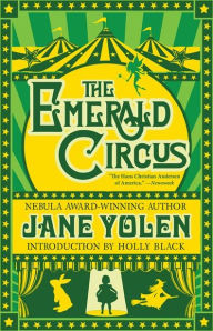 Title: The Emerald Circus, Author: Jane Yolen