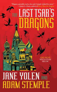 Title: The Last Tsar's Dragons, Author: Jane Yolen