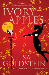 Title: Ivory Apples, Author: Lisa Goldstein