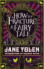 How to Fracture a Fairy Tale