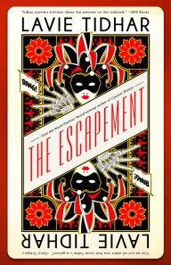 Title: The Escapement, Author: Lavie Tidhar