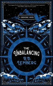 Book download amazon The Unbalancing: A Birdverse Novel by R. B. Lemberg, R. B. Lemberg (English Edition) 9781616963811 CHM PDB iBook