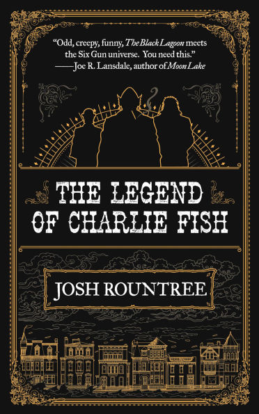 The Legend of Charlie Fish