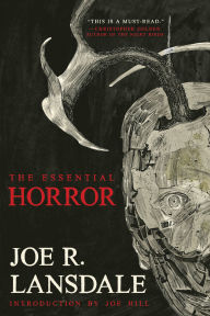 Title: The Essential Horror of Joe R. Lansdale, Author: Joe R. Lansdale