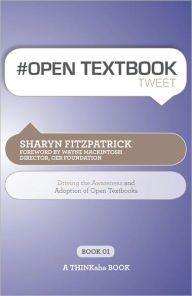 Title: # Open Textbook Tweet Book01, Author: Edited by Setty Fitzpatrick Sharyn