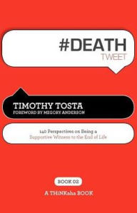 Title: #DEATH tweet Book02, Author: Timothy Tosta