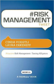 Title: #RISK MANAGEMENT tweet Book01, Author: Cinda  and Erkeneff Voegtli