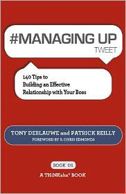 Title: #MANAGING UP tweet Book01, Author: Tony Deblauwe
