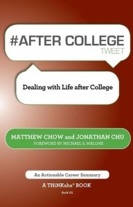 Title: # After College Tweet Book01: Dealing with Life After College, Author: Matthew Chow