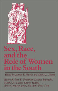Title: Sex, Race, and the Role of Women in the South, Author: Joanne V. Hawks