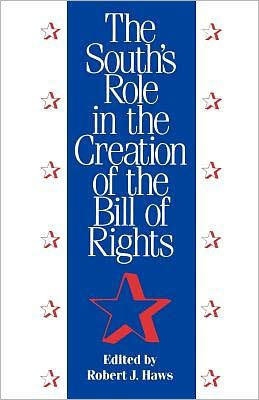 The South's Role in the Creation of the Bill of Rights